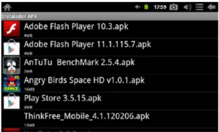 Instalador APK Adobe Flash Player 10.3.apk 4MB Adobe Flash Player 11.1.115.7.apk 4MB AnTuTu BenchMark 2.5.4.apk 2MB Angry Birds Space HD v1.0.1.apk 16MB Play Store 3.5.15.apk 3MB ThinkFree_Mobile_4.1.120206.apk 13MB