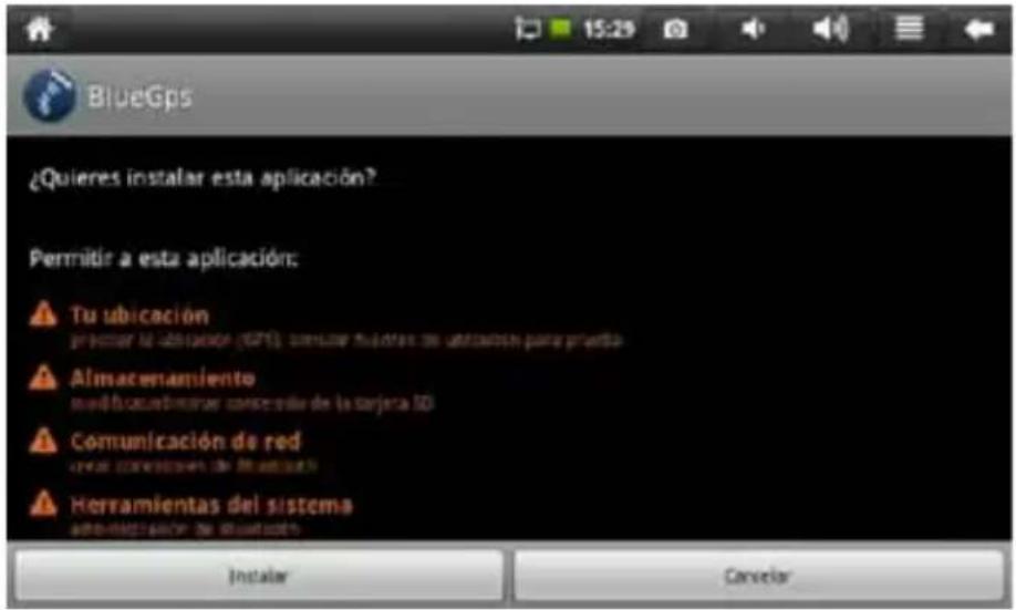 BlueGps ¿Quieres instalar esta aplicación? Permitir a esta aplicación; Tu ubicación procter la ubicación (GPS),曆cer suadras se utilizaron para prazo Almacenamiento medificacionar concenio de la cujera 50 Comunicación de red crea convistos de la cujera 50 Herramientas del sistema administración de la cujera 50 Instalar Cancelar
