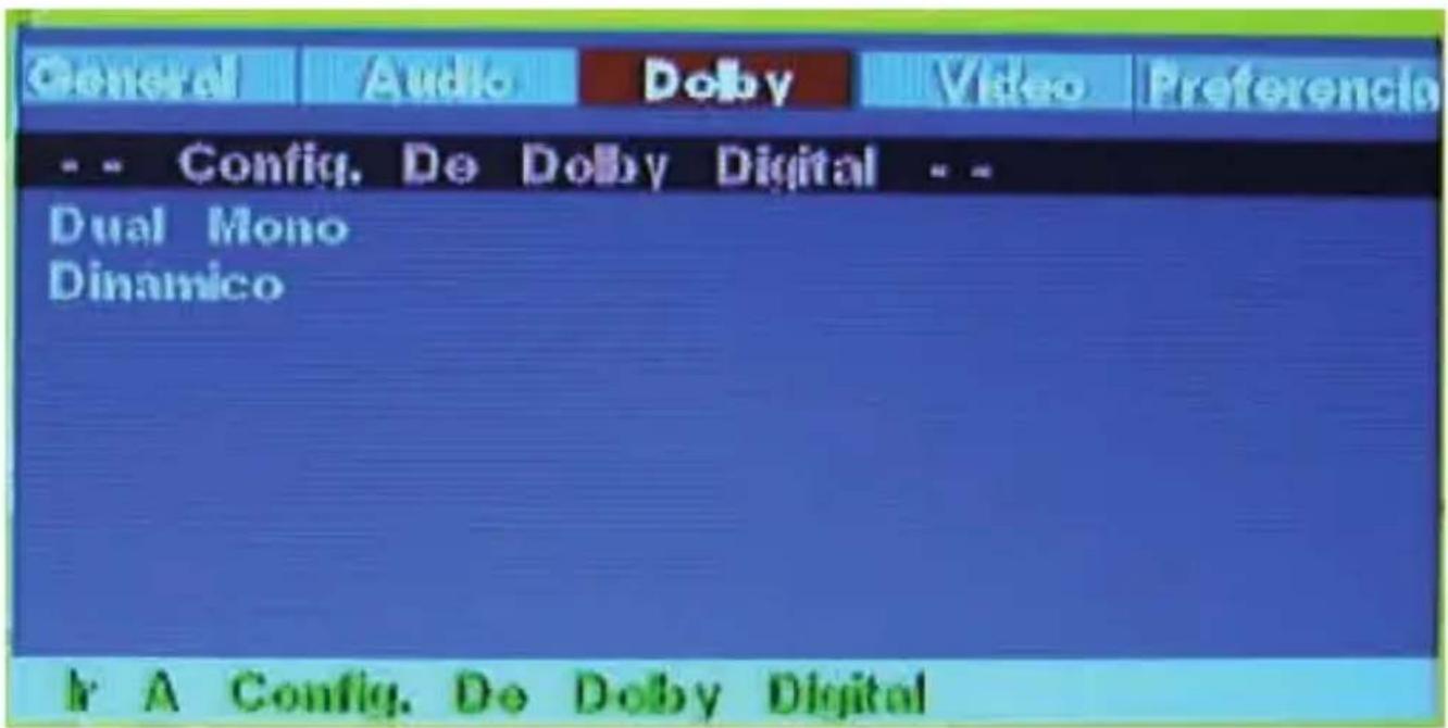 General Audio Dolby Video Preferencia -- Config. De Dolby Digital -- Dual Mono Dinamico lr A Config. De Dolby Digital