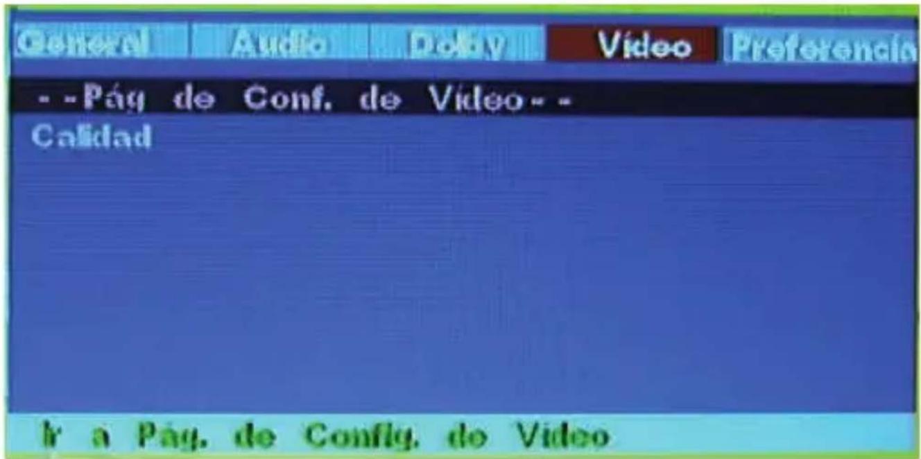 General Audio Dopay Vídeo Preferencia --Pág de Conf. de Vídeo-- Calidad I a Pág. de Config. de Vídeo