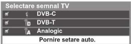 Selectare semnal TV DVB-C DVB-T Analogic Pornire setare auto.
