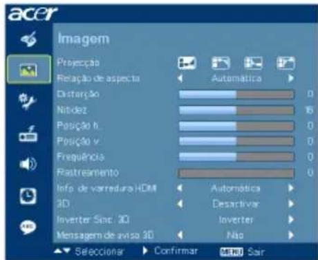 acer Imagem Projeção Retação de aspecto Distargão Nidez Posição h Posição v Frequência Rastreamiento Info de varredura HDMI 3D Inverter Sync 3D Mensagem de aviso 3D Automática 0 6 0 0 0 0 Automática Desactivar Inverter Não Seleccionar Confirmar MTR Sair