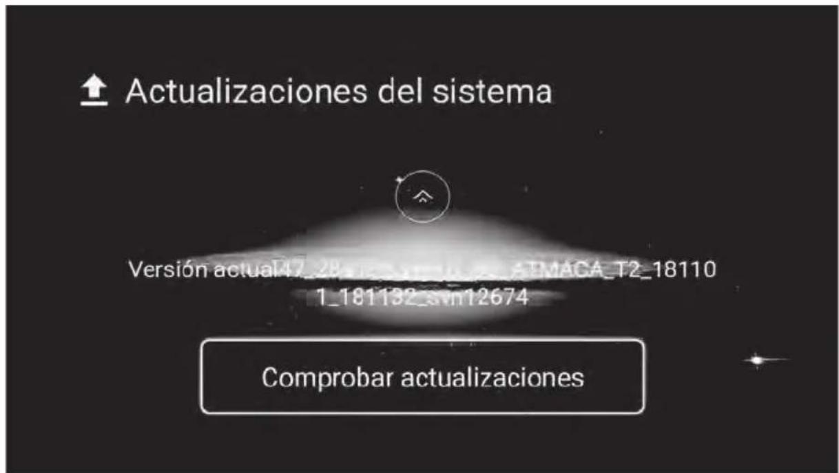 Actualizaciones del sistema Versión actual47_28-18110 ATMACA_T2_18110 1_181132_svn12674 Comprobar actualizaciones