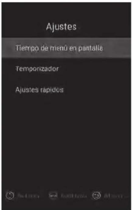 Ajustes Tiempo de menú en pantalla Temporizador Ajustes rápidos