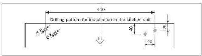 440 Drilling pattern for installation in the kitchen unit Ø8 Ø8 40 25 40