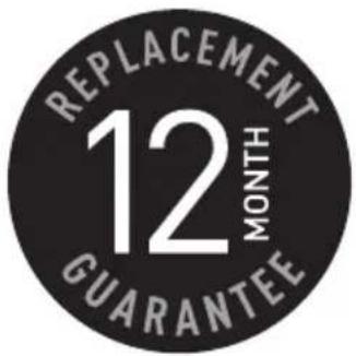 REPLACEMENT 12 MONTH GUARANTEE