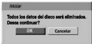 Iniciar Todos los datos del disco será eliminados. Desea continuar? OK Cancelar