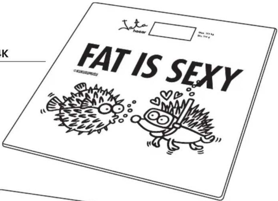 FAT IS SEXY ©KUKUUMUSU Tata hoar Max: 103 kg Min: 104 g K