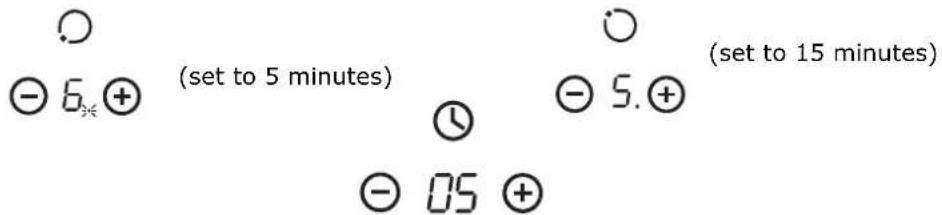 (set to 5 minutes) (set to 15 minutes)