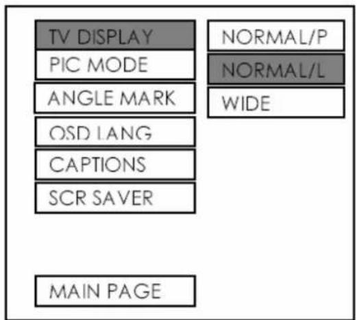 TV DISPLAY NIC MODE ANGLE MARK OSD LANG CAPTIONS SCR SAVER MAIN PAGE NORMAL/P NORMAL/L WIDE