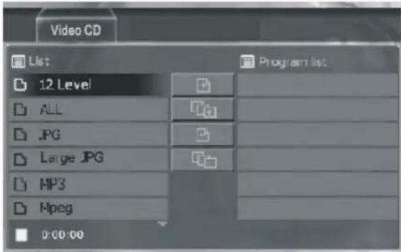 Video CD List 12 Level ALL JPG Large JPG MP3 Mpeg 0:00:00 Program list