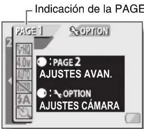 Indicación de la PAGE PAGE 1 OPTION F-HQ 4.0 M AUTO A : PAGE 2 AJUSTES AVAN. : OPTION AJUSTES CÁMARA
