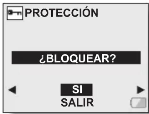 PROTECCIÓN ¿BLOQUEAR? SI SALIR