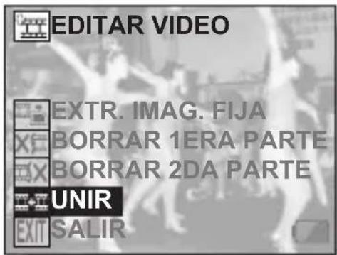 EDITAR VIDEO EXTR. IMAG. FIJA BORRAR 1ERA PARTE BORRAR 2DA PARTE UNIR EXIT SALIR