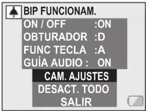 BIP FUNCIONAM. ON / OFF :ON OBTURADOR :D FUNC TECLA :A GUÍA AUDIO : ON CAM. AJUSTES DESACT. TODO SALIR