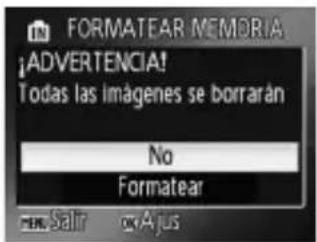 FORMATEAR MEMORIA ¡ADVERTENCIA! Todas las imágenes se borrarán No Formatear Salir o,Ajus