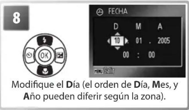 8 FECHA D M A 10 01 . 2005 00 : 00 MENU Salir Modifique el Día (el orden de Día, Mes, y Año pueden diferir según la zona).