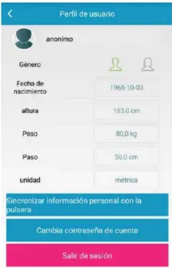 Perfil de usuario anonimo Género Fecha de nacimiento 1965-10-03 altura 183,0 cm Peso 80,0 kg Paso 50,0 cm unidad métrica Sincronizar información personal con la pulsera Cambia contraseña de cuenta Salir de sesión