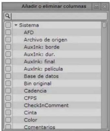Añadir o eliminar columnas Sistema AFD Archivo de origen AuxInk: borde AuxInk: dur. AuxInk: final AuxInk: película Base de datos Bin original Cadencia CFPS CheckInComment Cinta Color Comentarios