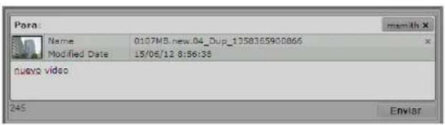Para: Name 0107MB.new.04_Dup_1358365900865 Modified Date 15/06/12 8:56:38 nueva video 245 Enviar
