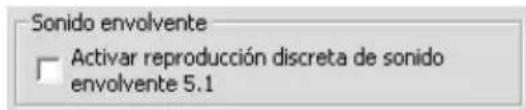 Sonido envolvente □ Activar reproducción discreta de sonido envolvente 5.1