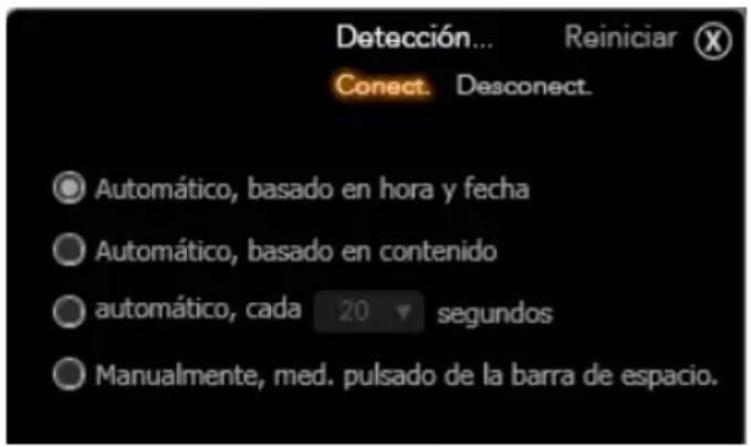 Detección... Reiniciar Conect. Desconect. Automático, basado en hora y fecha Automático, basado en contenido automático, cada 20 segundos Manualmente, med. pulsado de la barra de espacio.