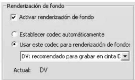 Renderización de fondo ✓ Activar renderización de fondo ○ Establecer codec automáticamente ● Usar este codec para renderización de fondo: DV: recomendado para grabar en cinta C Actual: DV