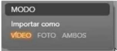 MODO Importar como VIDEO FOTO AMBOS
