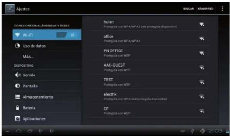 Ajustes BUSCAR AÑADIRRED CONEXIONES INAL AMBRICAS Y REDS Wi-Fi Uso de datos Más... DISPOSITIVO Sonido Pantalla Almacenamiento Batería Aplicaciones huian Protegida con WPA/WPA2 (red protegida disponible) office Protegida con WPA/WPA2 PN OFFICE Protegida con WEP AAC-GUEST Protegida con WEP TEST Protegida con WEP efechhk Protegida con WPA (red protegida disponible) CF Protegida con WEP 2:03