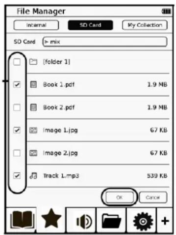 File Manager Internal SD Card My Collection SD Card > mix [folder 1] Book 1.pdf 1.9 MB Book 2.pdf 1.9 MB Image 1.jpg 67 KB Image 2.jpg 67 KB Track 1.mp3 539 KB OK Cancel