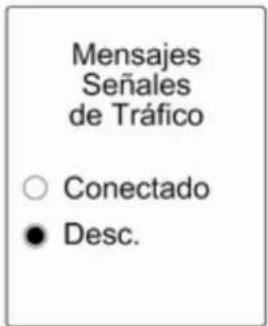 Mensajes Señales de Tráfico ○ Conectado ● Desc.