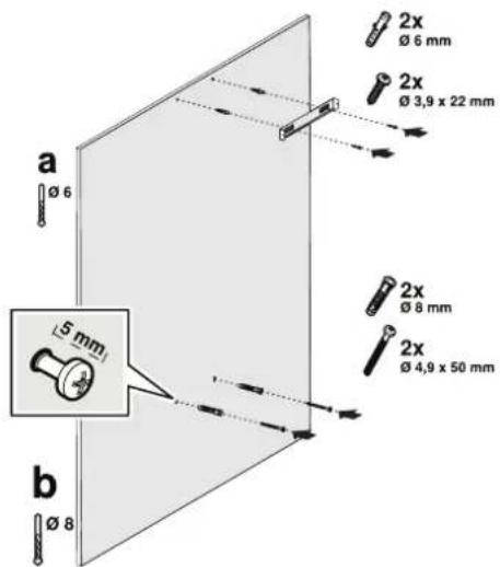 a Ø 6 2x Ø 6 mm 2x Ø 3,9 x 22 mm 15 mm b Ø 8 2x Ø 8 mm 2x Ø 4,9 x 50 mm