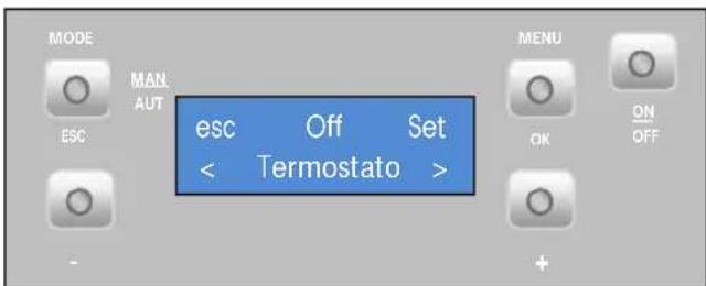 MODE MAN. AUT ESC esc Off Set < Termostato > MENU OK ON OFF +
