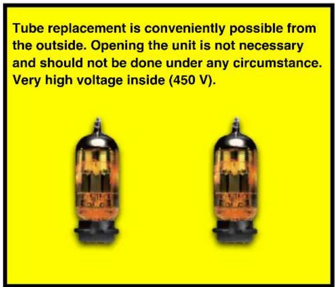 Tube replacement is conveniently possible from the outside. Opening the unit is not necessary and should not be done under any circumstance. Very high voltage inside (450 V).