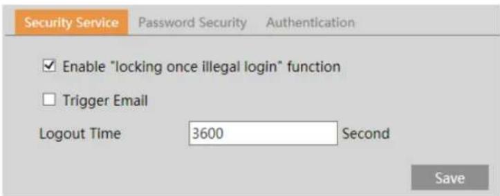 Security Service Password Security Authentication Enable "locking once illegal login" function Trigger Email Logout Time 3600 Second Save