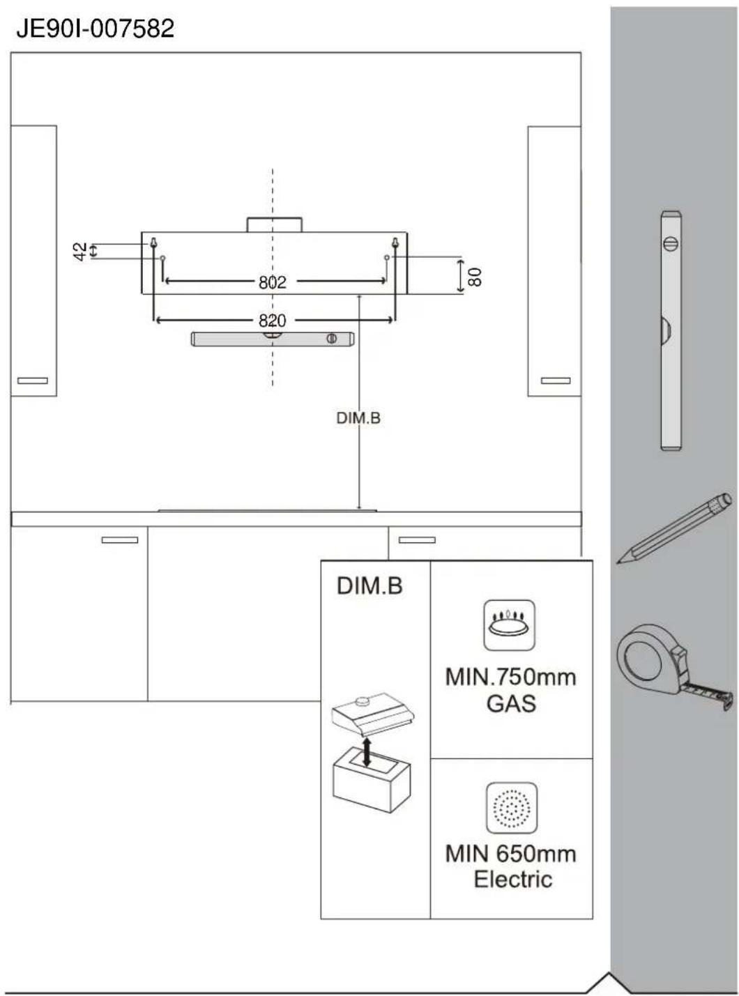 JE90I-007582 42 802 820 DIM.B DIM.B MIN.750mm GAS MIN 650mm Electric