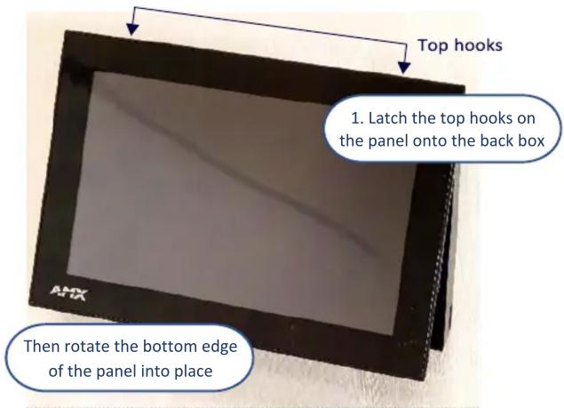 Top hooks 1. Latch the top hooks on the panel onto the back box Then rotate the bottom edge of the panel into place