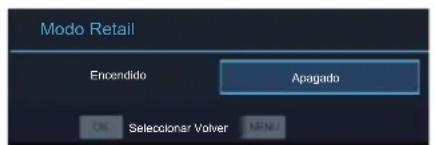 Modo Retail Encendido Apagado OK Seleccionar Volver NEW