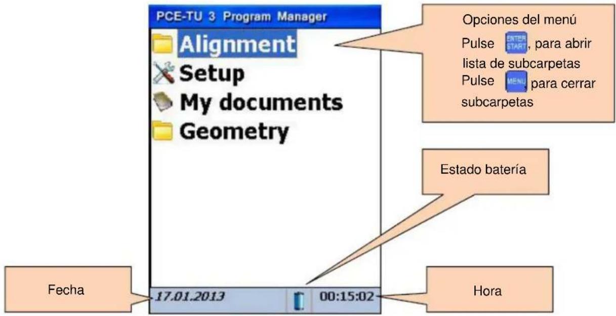 PCE-TU 3 Program Manager Alignment Setup My documents Geometry Fecha 17.01.2013 00:15:02 Opciones del menú Pulse ENTER, para abrir lista de subcarpetas Pulse MENU para cerrar subcarpetas Estado batería Hora