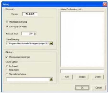 Setup General Version 73.0.0.5 Minimized on Startup CA Popup On Alarm Network Post 2001 Save Directory C:\Program Files\Survey\B\emergency-Agent\LV Notice > Show popup messenger Sound Option No Sound Keep Alarm Play selected Wave Add Update Delete OK Cancel