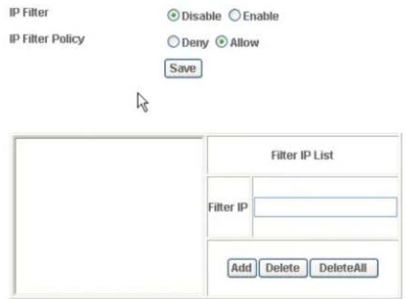 IP Filter IP Filter Policy Disable Enable Deny Allow Save Filter IP List Filter IP Add Delete DeleteAll