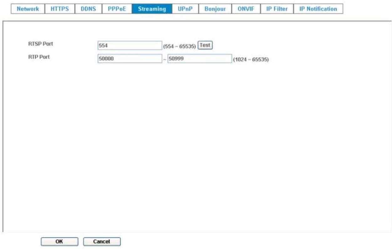Network HTTPS DDNS PPPoE Streaming UPnP Bonjour ONVIF IP Filter IP Notification RTSP Port 554 (554 ~ 65535) Test RTP Port 50000 ~ 50999 (1024 ~ 65535) OK Cancel