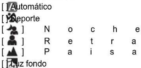 [ ] Automático [ ] Reporte [ ] N o c h e [ ] R e t r a [ ] P a i s a [ ] Luz fondo