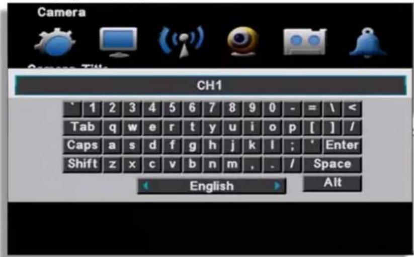 Camera Camera Title CH1 1 2 3 4 5 6 7 8 9 0 - = \ < Tab q w e r t y u i o p [ ] / Caps a s d f g h j k l ; ' Enter Shift z x c v b n m , . / Space English Alt