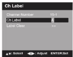 Ch Label Channel Number 15-1 Ch Label A Label Clear >>