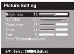 Picture Setting Brightness 25 Contrast 50 Sharpness 25 Color 25 Tint 0 Color Temperature Cool ▲: Select ENTERAdjust