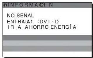 INFORMACIÓN NO SEÑAL ENTRADA1: DVI-D IR A AHORRO ENERGÍA