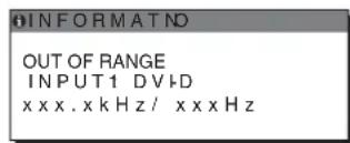 INFORMATND OUT OF RANGE INPUT1 DVID xxxx.xkHz/xxxxz