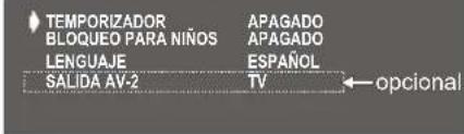 TEMPORIZADOR BLOQUEO PARA NIÑOS LENGUAJE SALIDA AV-2 APAGADO APAGADO ESPAÑOL TV ← opcional
