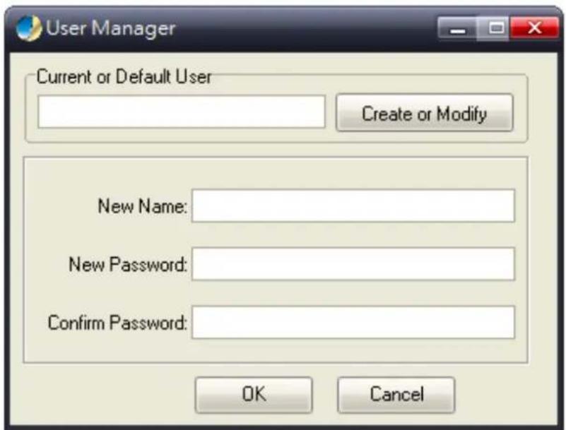 User Manager Current or Default User Create or Modify New Name: New Password: Confirm Password: OK Cancel